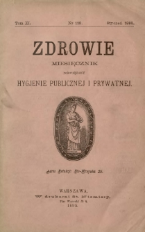Zdrowie : miesięcznik poświęcony hygjenie publicznej i prywatnej 1895 T. 11 nr 112