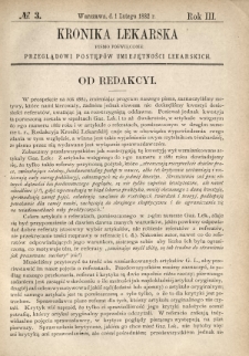 Kronika Lekarska : pismo poświęcone przeglądowi postęp&oacute;w umiejętności lekarskich 1882 R. 3 nr 3