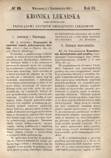 Kronika Lekarska : pismo poświęcone przeglądowi postęp&oacute;w umiejętności lekarskich 1882 R. 3 nr 19
