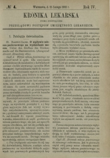 Kronika Lekarska : pismo poświęcone przeglądowi postęp&oacute;w umiejętności lekarskich 1883 R. 4 nr 4