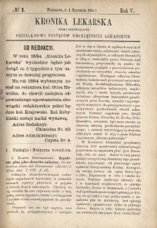 Kronika Lekarska : pismo poświęcone przeglądowi postęp&oacute;w umiejętności lekarskich 1884 R. 5 nr 1