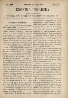 Kronika Lekarska : pismo poświęcone przeglądowi postęp&oacute;w umiejętności lekarskich 1884 R. 5 nr 10