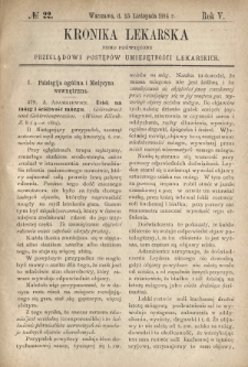 Kronika Lekarska : pismo poświęcone przeglądowi postęp&oacute;w umiejętności lekarskich 1884 R. 5 nr 22