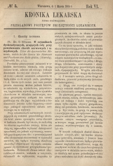 Kronika Lekarska : pismo poświęcone przeglądowi postęp&oacute;w umiejętności lekarskich 1885 R. 6 nr 5