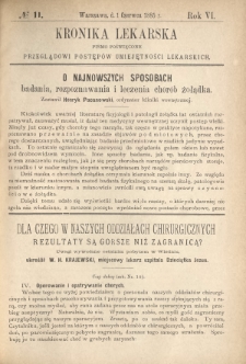 Kronika Lekarska : pismo poświęcone przeglądowi postęp&oacute;w umiejętności lekarskich 1885 R. 6 nr 11
