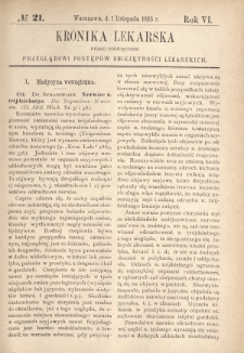 Kronika Lekarska : pismo poświęcone przeglądowi postęp&oacute;w umiejętności lekarskich 1885 R. 6 nr 21