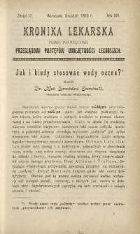 Kronika Lekarska : pismo poświęcone przeglądowi postęp&oacute;w umiejętności lekarskich 1893 R. 14 nr 12