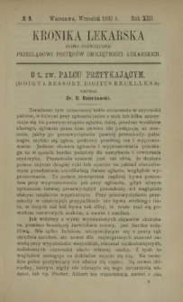 Kronika Lekarska : pismo poświęcone przeglądowi postęp&oacute;w umiejętności lekarskich 1892 R. 13 nr 9