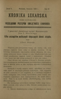 Kronika Lekarska : pismo poświęcone przeglądowi postęp&oacute;w umiejętności lekarskich 1894 R. 15 z. 4
