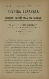 Kronika Lekarska : pismo poświęcone przeglądowi postęp&oacute;w umiejętności lekarskich 1894 R. 15 z. 10