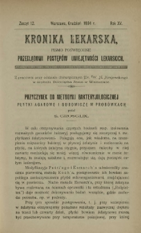 Kronika Lekarska : pismo poświęcone przeglądowi postęp&oacute;w umiejętności lekarskich 1894 R. 15 z. 12