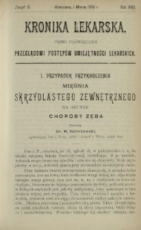 Kronika Lekarska : pismo poświęcone przeglądowi postęp&oacute;w umiejętności lekarskich 1896 R. 17 z. 5