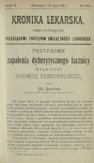 Kronika Lekarska : pismo poświęcone przeglądowi postęp&oacute;w umiejętności lekarskich 1896 R. 17 z. 14