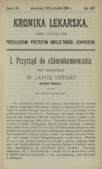 Kronika Lekarska : pismo poświęcone przeglądowi postęp&oacute;w umiejętności lekarskich 1896 R. 17 z. 24
