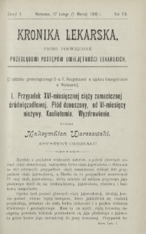 Kronika Lekarska : pismo poświęcone przeglądowi postęp&oacute;w umiejętności lekarskich 1898 R. 19 z. 5