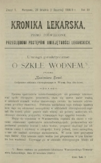 Kronika Lekarska : pismo poświęcone przeglądowi postęp&oacute;w umiejętności lekarskich 1899 R. 20 z. 1