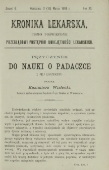 Kronika Lekarska : pismo poświęcone przeglądowi postęp&oacute;w umiejętności lekarskich 1899 R. 20 z. 6