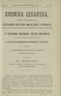 Kronika Lekarska : pismo poświęcone przeglądowi postęp&oacute;w umiejętności lekarskich 1900 R. 21 z. 9