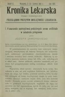 Kronika Lekarska : pismo poświęcone przeglądowi postęp&oacute;w umiejętności lekarskich 1904 R. 25 z. 12