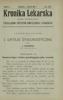 Kronika Lekarska : pismo poświęcone przeglądowi postęp&oacute;w umiejętności lekarskich 1906 R. 27 z. 11