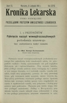 Kronika Lekarska : pismo poświęcone przeglądowi postęp&oacute;w umiejętności lekarskich 1906 R. 27 z. 22