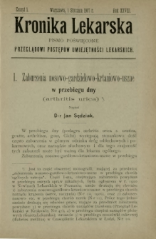 Kronika Lekarska : pismo poświęcone przeglądowi postęp&oacute;w umiejętności lekarskich 1907 R. 28 z. 1