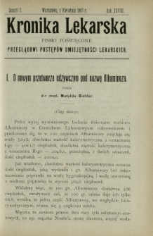 Kronika Lekarska : pismo poświęcone przeglądowi postęp&oacute;w umiejętności lekarskich 1907 R. 28 z. 7
