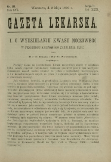 Gazeta Lekarska : pismo tygodniowe poświęcone wszystkim gałęziom umiejętności lekarskich 1896 Ser. II R. 31 T. 16 nr 18