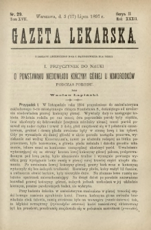 Gazeta Lekarska : pismo tygodniowe poświęcone wszystkim gałęziom umiejętności lekarskich 1897 Ser. II R. 32 T. 17 nr 29