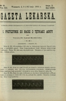 Gazeta Lekarska : pismo tygodniowe poświęcone wszystkim gałęziom umiejętności lekarskich 1901 Ser. II R. 36 T. 21 nr 20