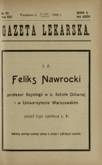 Gazeta Lekarska : pismo tygodniowe poświęcone wszystkim gałęziom umiejętności lekarskich 1902 Ser. II R. 36 T. 22 nr 23