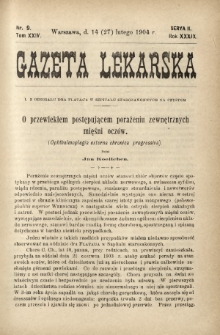 Gazeta Lekarska : pismo tygodniowe poświęcone wszystkim gałęziom umiejętności lekarskich 1904 Ser. II R. 39 T. 24 nr 9