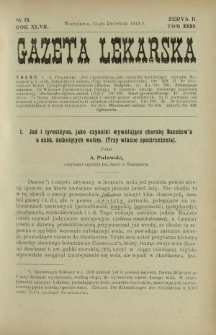 Gazeta Lekarska : pismo tygodniowe poświęcone wszystkim gałęziom umiejętności lekarskich 1912 Ser II R. 47 T. 32 nr 15