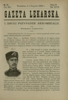 Gazeta Lekarska : pismo tygodniowe poświęcone wszystkim gałęziom umiejętności lekarskich 1893 Ser. II R. 28 T. 13 nr 31