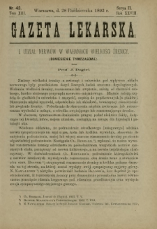Gazeta Lekarska : pismo tygodniowe poświęcone wszystkim gałęziom umiejętności lekarskich 1893 Ser. II R. 28 T. 13 nr 43