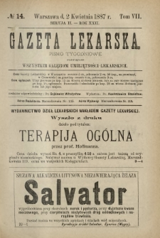 Gazeta Lekarska : pismo tygodniowe poświęcone wszystkim gałęziom umiejętności lekarskich 1887 Ser. II R. 22 T. 7 nr 14