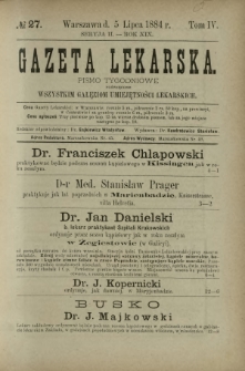 Gazeta Lekarska : pismo tygodniowe poświęcone wszystkim gałęziom umiejętności lekarskich 1884 Ser. II R. 19 T. 4 nr 27