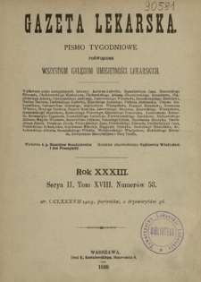 Gazeta Lekarska : pismo tygodniowe poświęcone wszystkim gałęziom umiejętności lekarskich 1898 ; spis treści rocznika XXXIII