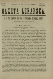 Gazeta Lekarska : pismo tygodniowe poświęcone wszystkim gałęziom umiejętności lekarskich 1892 Ser. II R. 27 T. 12 nr 46
