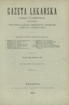 Gazeta Lekarska : pismo tygodniowe poświęcone wszystkim gałęziom umiejętności lekarskiej, farmacyi i weterynaryi 1869 ; spis treści rocznika IV tomu 7