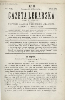 Gazeta Lekarska : pismo tygodniowe poświęcone wszystkim gałęziom umiejętności lekarskich, farmacyi i weterynaryi 1874 R. 8 T. 16 nr 21