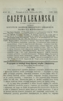 Gazeta Lekarska : pismo tygodniowe poświęcone wszystkim gałęziom umiejętności lekarskich, farmacyi i weterynaryi 1876 R. 11 T. 21 nr 17