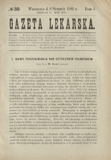 Gazeta Lekarska : pismo tygodniowe poświęcone wszystkim gałęziom umiejętności lekarskich 1881 Ser. II R. 16 T. 1 nr 32