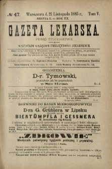 Gazeta Lekarska : pismo tygodniowe poświęcone wszystkim gałęziom umiejętności lekarskich 1885 Ser. II R. 20 T. 5 nr 47