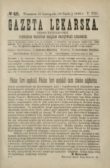 Gazeta Lekarska : pismo tygodniowe poświęcone wszystkim gałęziom umiejętności lekarskich 1888 ; spis treści rocznika XXIII Ser. II R. 23 T. 8 nr 45