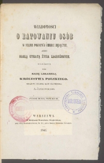 Wiadomości o ratowaniu os&oacute;b w stanie pozorn&eacute;j śmierci będących albo nagłą utratą życia zagrożonych