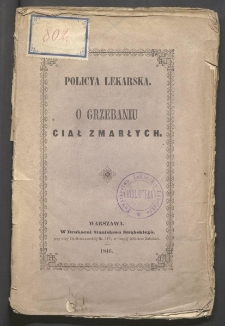 Policya lekarska : o grzebaniu ciał zmarłych