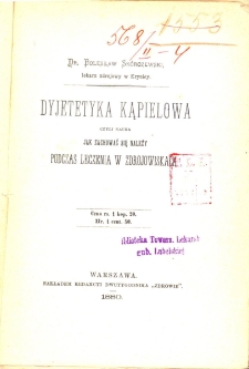 Dyjetetyka kąpielowa czyli Nauka jak zachować się należy podczas leczenia w zdrojowiskach
