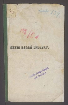 Szkic badań cholery: środki zapobiegające oraz spos&oacute;b leczenia